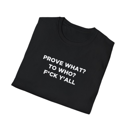 F*CK Y'ALL T-SHIRT