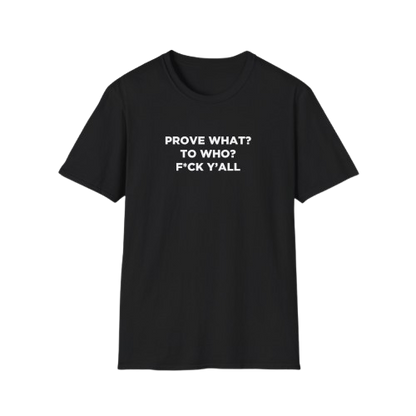 F*CK Y'ALL T-SHIRT