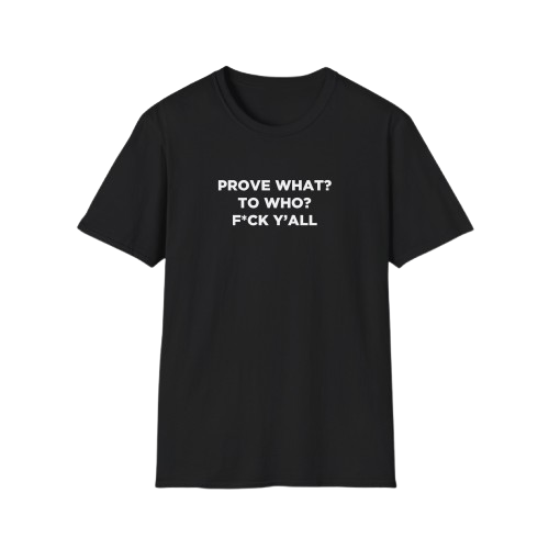 F*CK Y'ALL T-SHIRT